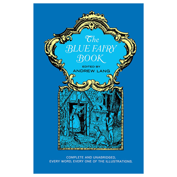 Blue Fairy Book (Andrew Lang Ed.)