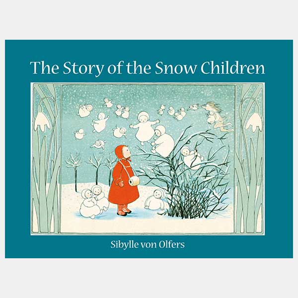 Story of the Snow Children (Sibylle von Olfers)