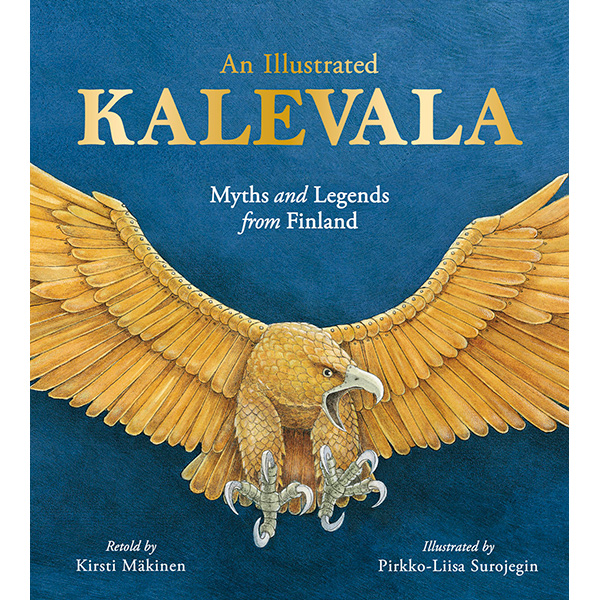 Illustrated Kalevala: Myths and Legends from Finland