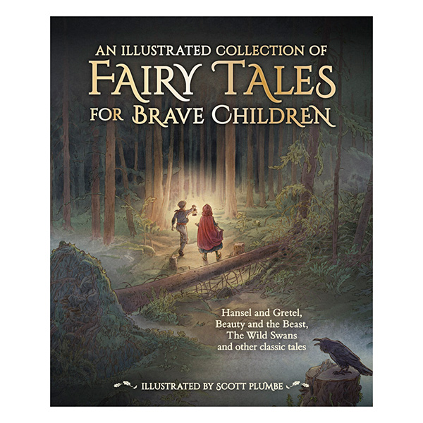 Illustrated Collection of Fairy Tales for Brave Children (Grimm et al)