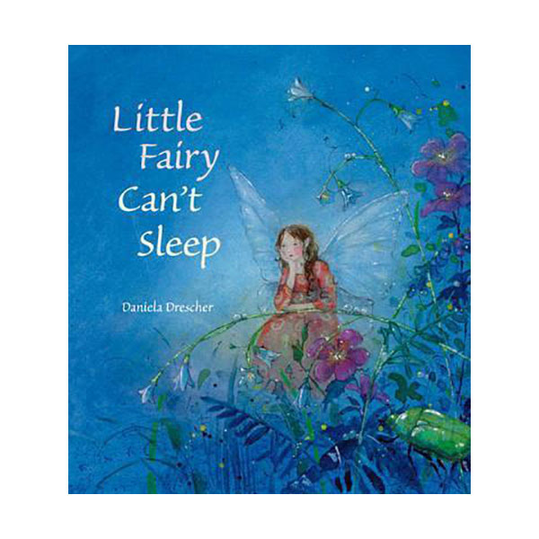 Little Fairy Can't Sleep (Daniela Drescher)