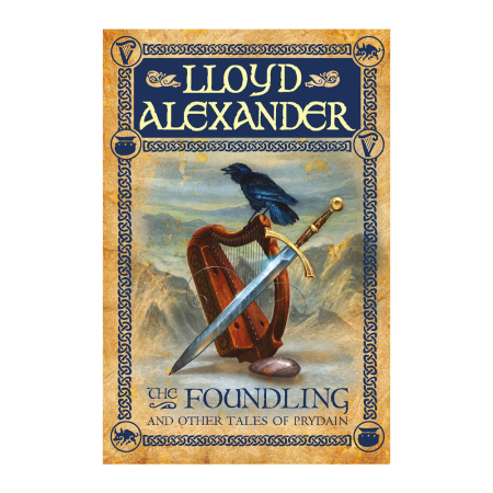Foundling and Other Tales of Prydain (Lloyd Alexander)
