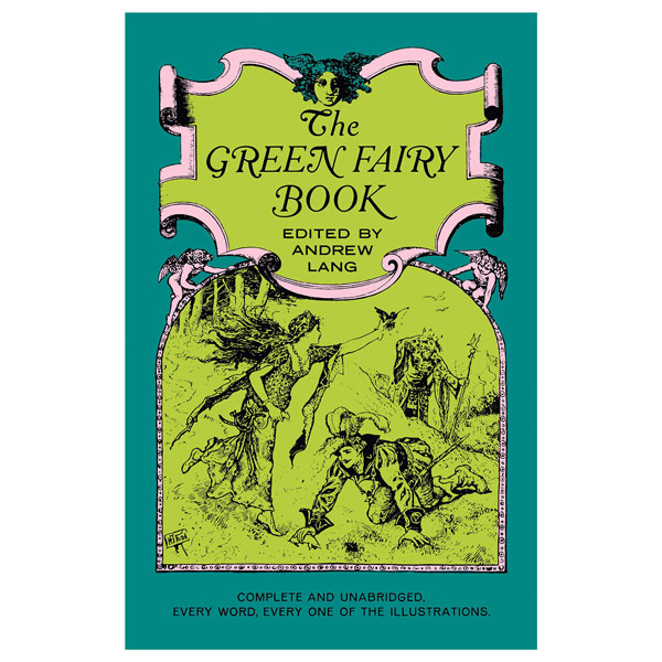 Green Fairy Book (Andrew Lang, Ed.)