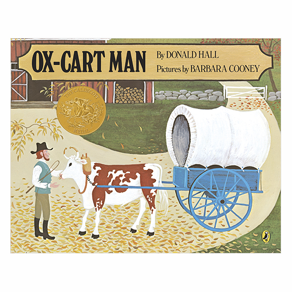 Ox-Cart Man (Donald Hall/Barbara Cooney)