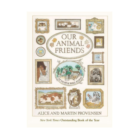 Our Animal Friends at Maple Hill Farm (Alice and Martin Provensen)