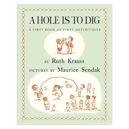 Hole is to Dig (Krauss/Sendak)
