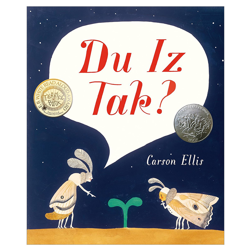 Du Iz Tak (Carson Ellis)