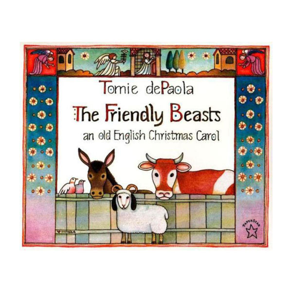 Friendly Beasts - An Old English Christmas Carol (Tomie dePaola)