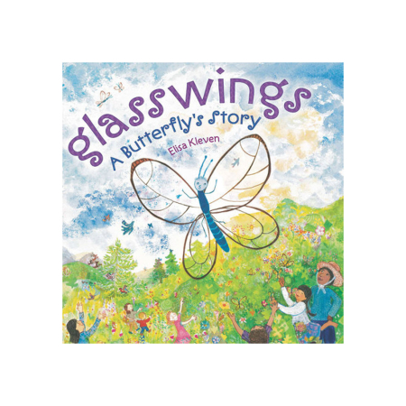 Glasswings: A Butterfly’s Story (Elisa Kleven)