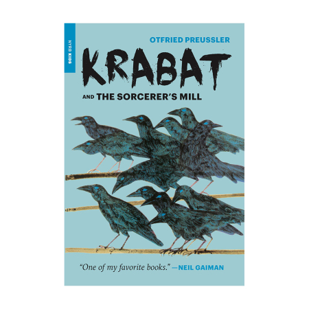 Krabat and the Sorcerer’s Mill (Otfried Preussler)