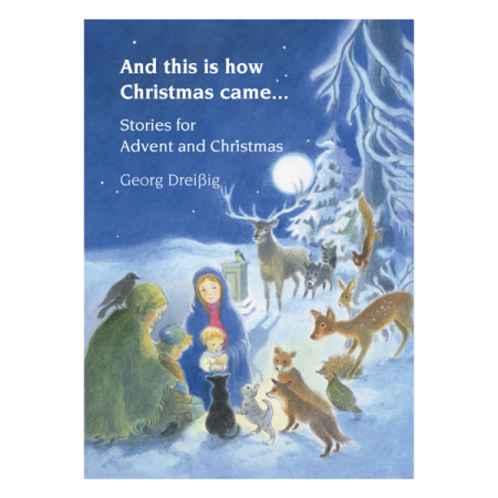 And This Is How Christmas Came (George Dreissig)