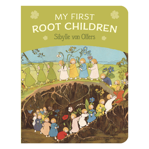 My First Root Children (Sibylle von Olfers)