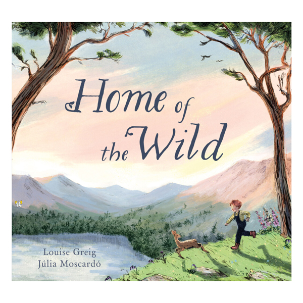 Home of the Wild (Louise Greig)