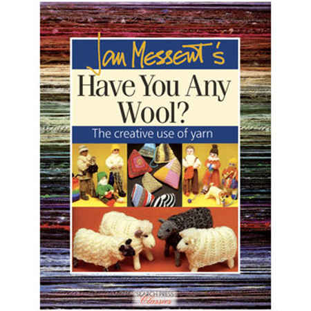 Jan Messent: Have You Any Wool